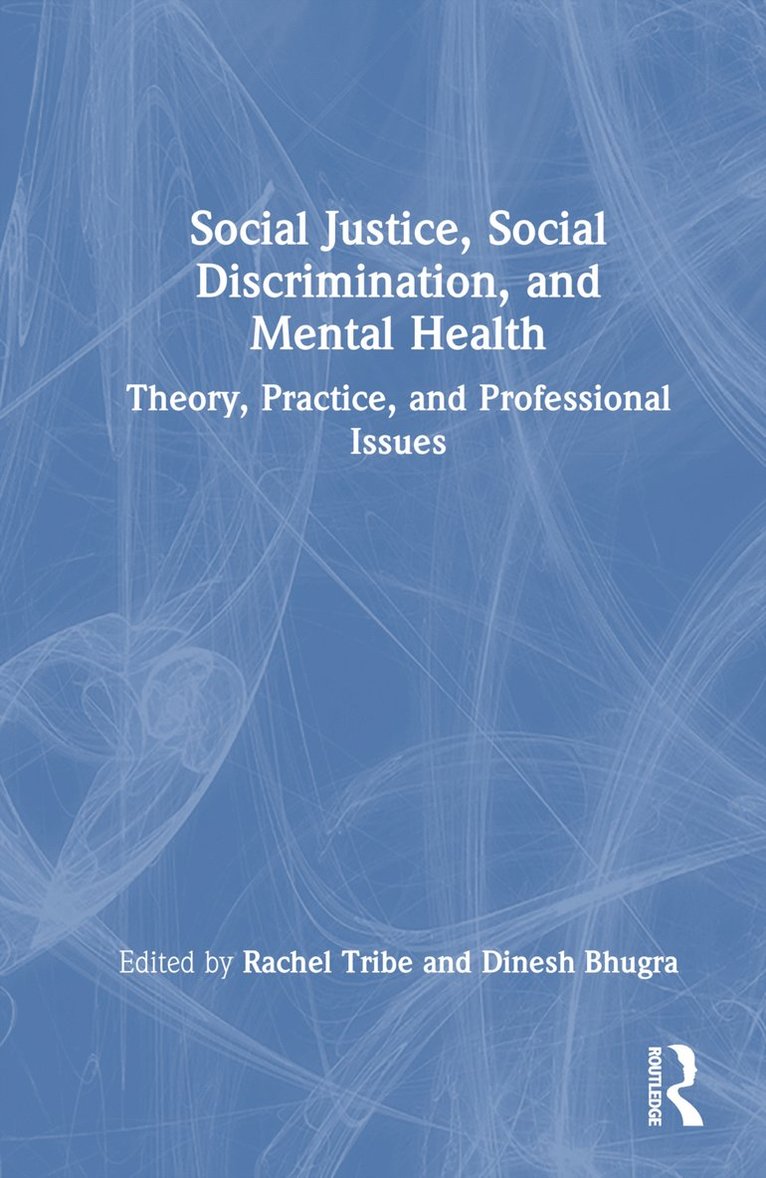 Social Justice, Social Discrimination, and Mental Health 1