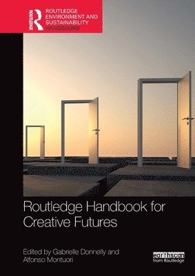 bokomslag Routledge Handbook for Creative Futures