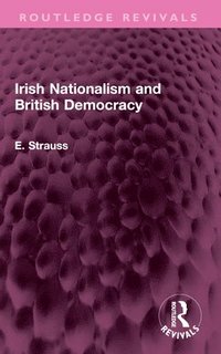 bokomslag Irish Nationalism and British Democracy