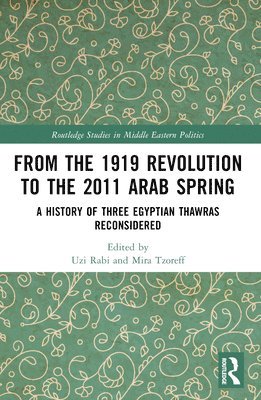 bokomslag From the 1919 Revolution to the 2011 Arab Spring