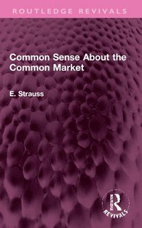 bokomslag Common Sense About the Common Market