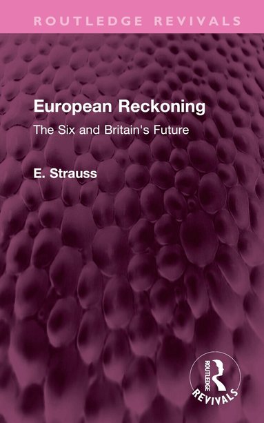 E. Strauss - European Reckoning, Inbunden