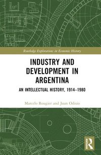 bokomslag Industry and Development in Argentina