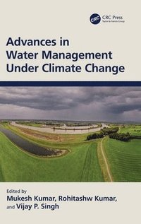 bokomslag Advances in Water Management Under Climate Change