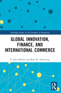 bokomslag Global Innovation, Finance, and International Commerce