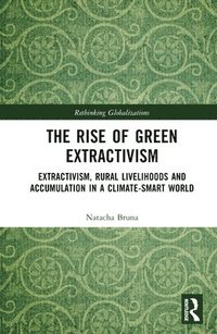 bokomslag The Rise of Green Extractivism