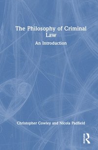 bokomslag The Philosophy of Criminal Law