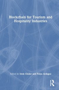 bokomslag Blockchain for Tourism and Hospitality Industries