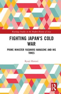 bokomslag Fighting Japan's Cold War