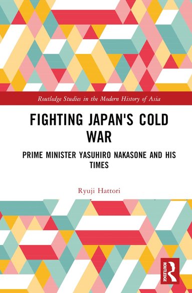 Ryuji Hattori - Fighting Japan's Cold War, Inbunden