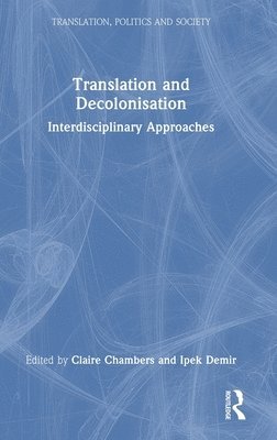 bokomslag Translation and Decolonisation