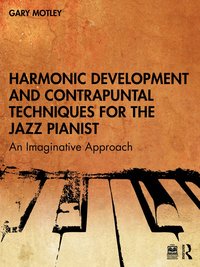bokomslag Harmonic Development and Contrapuntal Techniques for the Jazz Pianist