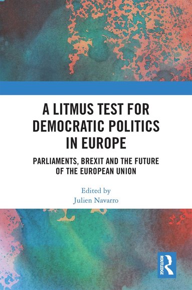 bokomslag Litmus Test for Democratic Politics in Europe