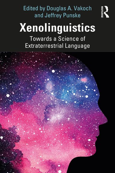 Douglas A. Vakoch, Jeffrey Punske - Xenolinguistics, Häftad
