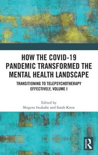 bokomslag How the COVID-19 Pandemic Transformed the Mental Health Landscape