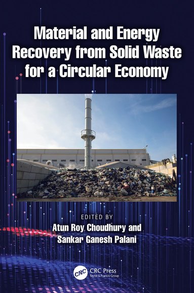 bokomslag Material and Energy Recovery from Solid Waste for a Circular Economy