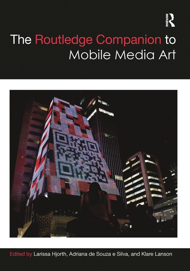 Larissa Hjorth, Adriana de Souza e Silva, Klare Lanson, Adriana de Souza E. Silva, Adriana De Souza E Silva - Routledge Companion to Mobile Media Art, Häftad