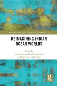bokomslag Reimagining Indian Ocean Worlds