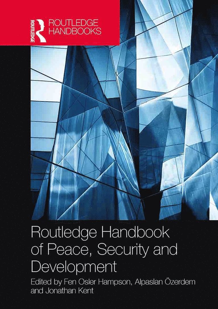 Fen Osler Hampson, Alpaslan Özerdem, Jonathan Kent, Alpaslan Ozerdem - Routledge Handbook of Peace, Security and Development, Häftad