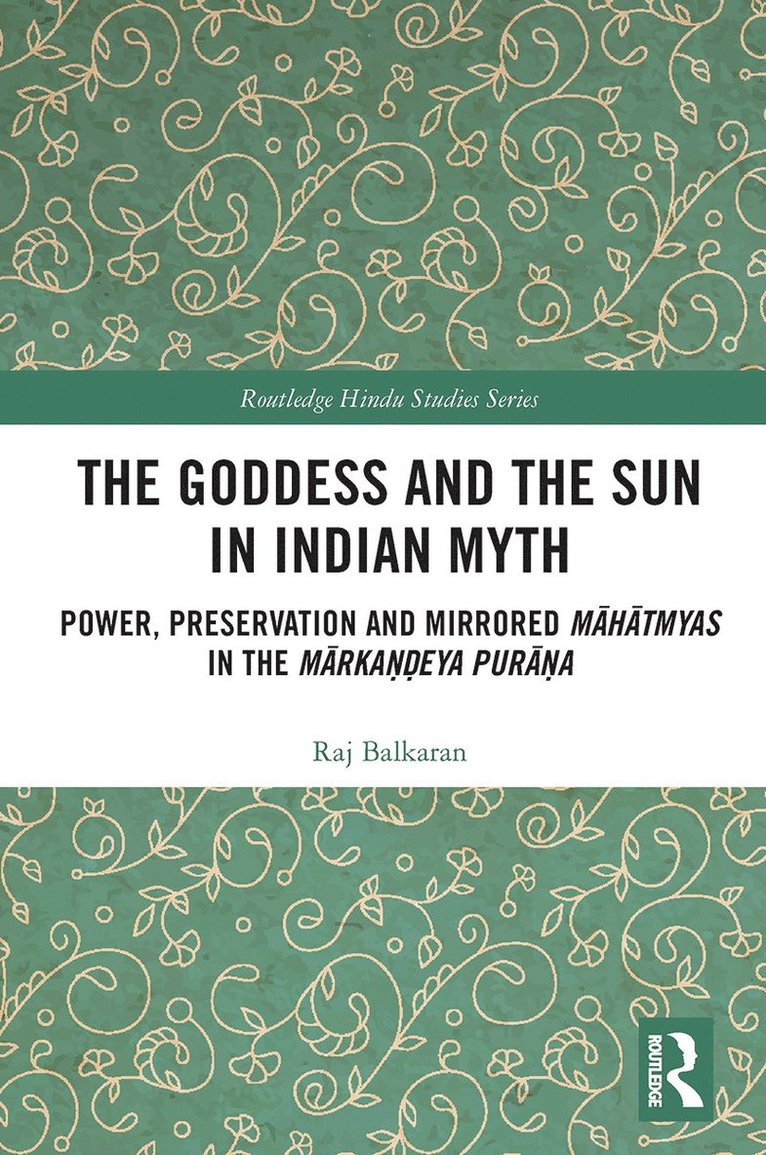 The Goddess and the Sun in Indian Myth 1