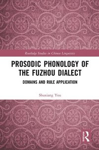 bokomslag Prosodic Phonology of the Fuzhou Dialect