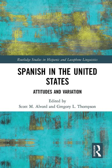 Scott M. Alvord, Gregory L. Thompson - Spanish in the United States, Häftad