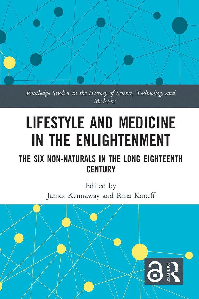 James Kennaway, Rina Knoeff - Lifestyle and Medicine in the Enlightenment, Häftad