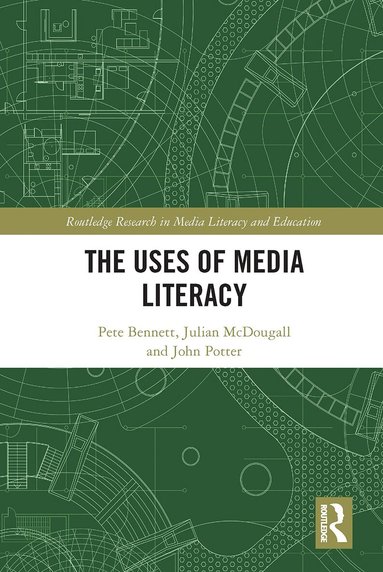 Pete Bennett, Julian McDougall, John Potter - Uses of Media Literacy, Häftad