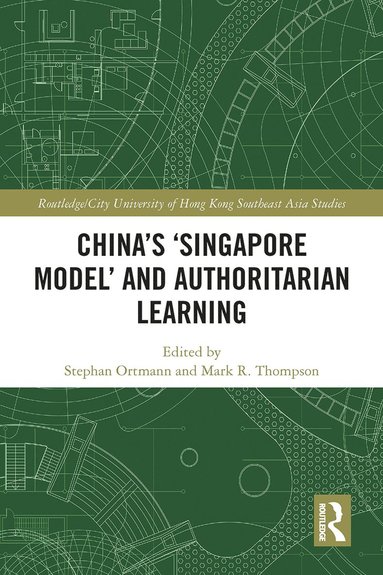 bokomslag China's 'Singapore Model' and Authoritarian Learning