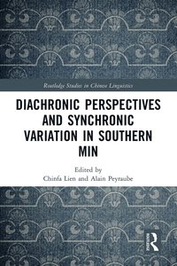 bokomslag Diachronic Perspectives and Synchronic Variation in Southern Min