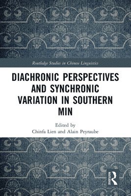 Diachronic Perspectives and Synchronic Variation in Southern Min 1