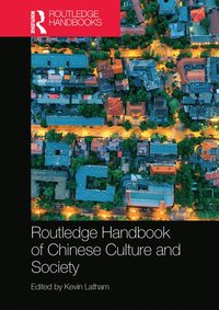 bokomslag Routledge Handbook of Chinese Culture and Society