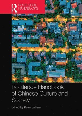 Routledge Handbook of Chinese Culture and Society 1