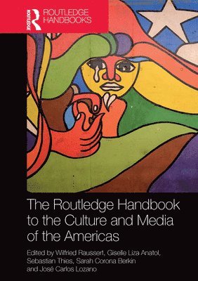 The Routledge Handbook to the Culture and Media of the Americas 1