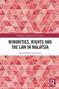 bokomslag Minorities, Rights and the Law in Malaysia