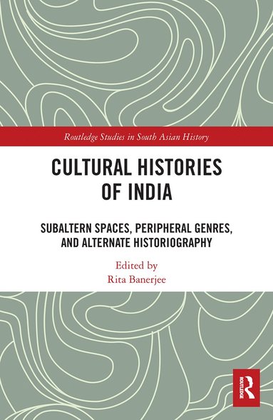 bokomslag Cultural Histories of India