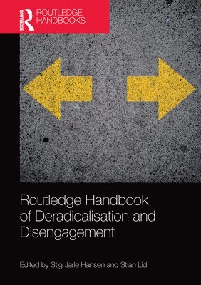 bokomslag Routledge Handbook of Deradicalisation and Disengagement