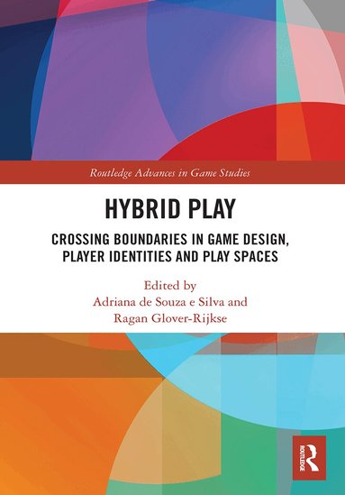 Adriana de Souza e Silva, Ragan Glover-Rijkse - Hybrid Play, Häftad