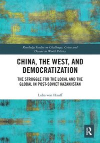 bokomslag China, the West, and Democratization