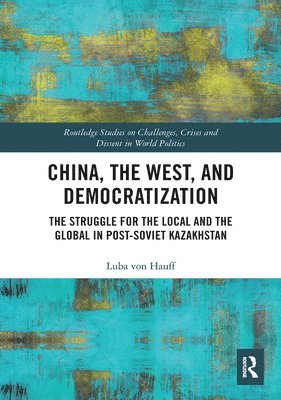 China, the West, and Democratization 1