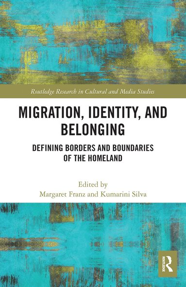 bokomslag Migration, Identity, and Belonging