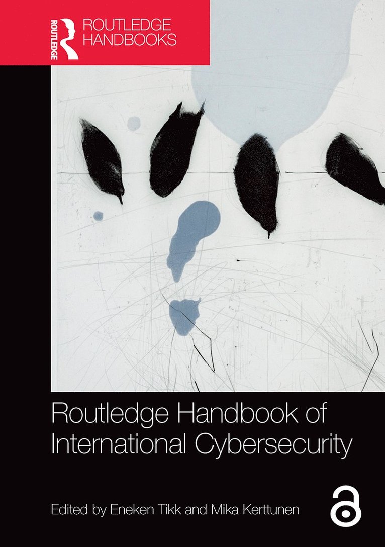 Eneken Tikk, Mika Kerttunen - Routledge Handbook of International Cybersecurity, Häftad