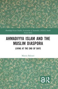 bokomslag Ahmadiyya Islam and the Muslim Diaspora