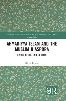 Ahmadiyya Islam and the Muslim Diaspora 1