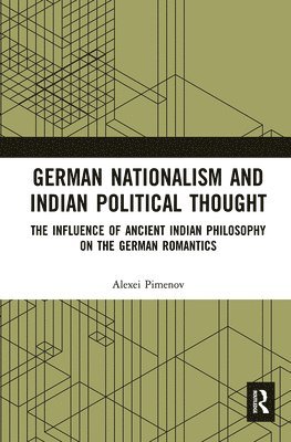 bokomslag German Nationalism and Indian Political Thought