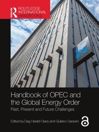 bokomslag Handbook of OPEC and the Global Energy Order