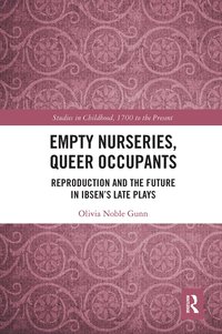 bokomslag Empty Nurseries, Queer Occupants