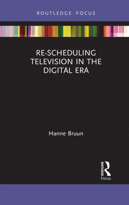 Re-scheduling Television in the Digital Era 1