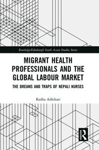 bokomslag Migrant Health Professionals and the Global Labour Market