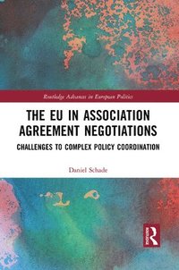 bokomslag The EU in Association Agreement Negotiations